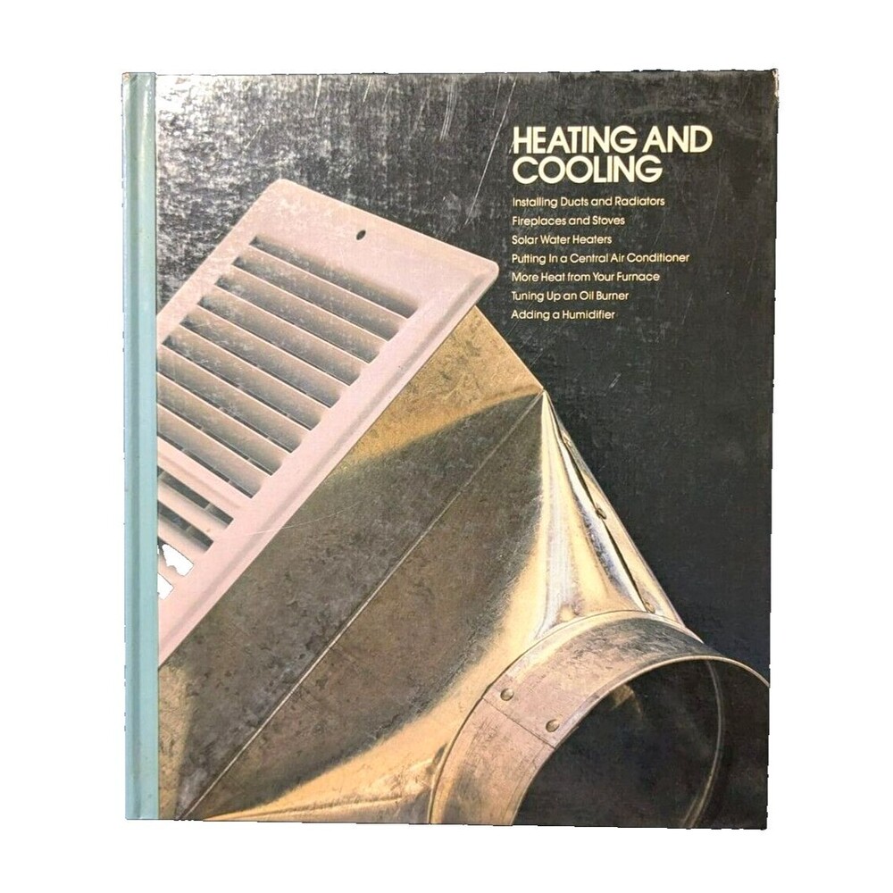 Heating & Cooling - Home Repair & Improvement Book Hardcover